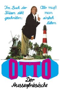 Plakat von "Otto - Der Außerfriesische"
