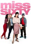 Plakat von "Miss Sixty"