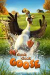 Plakat von "Duck Duck Goose"