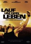 Plakat von "Lauf um Dein Leben - Vom Junkie zum Ironman"