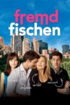 Plakat von "Fremd Fischen"