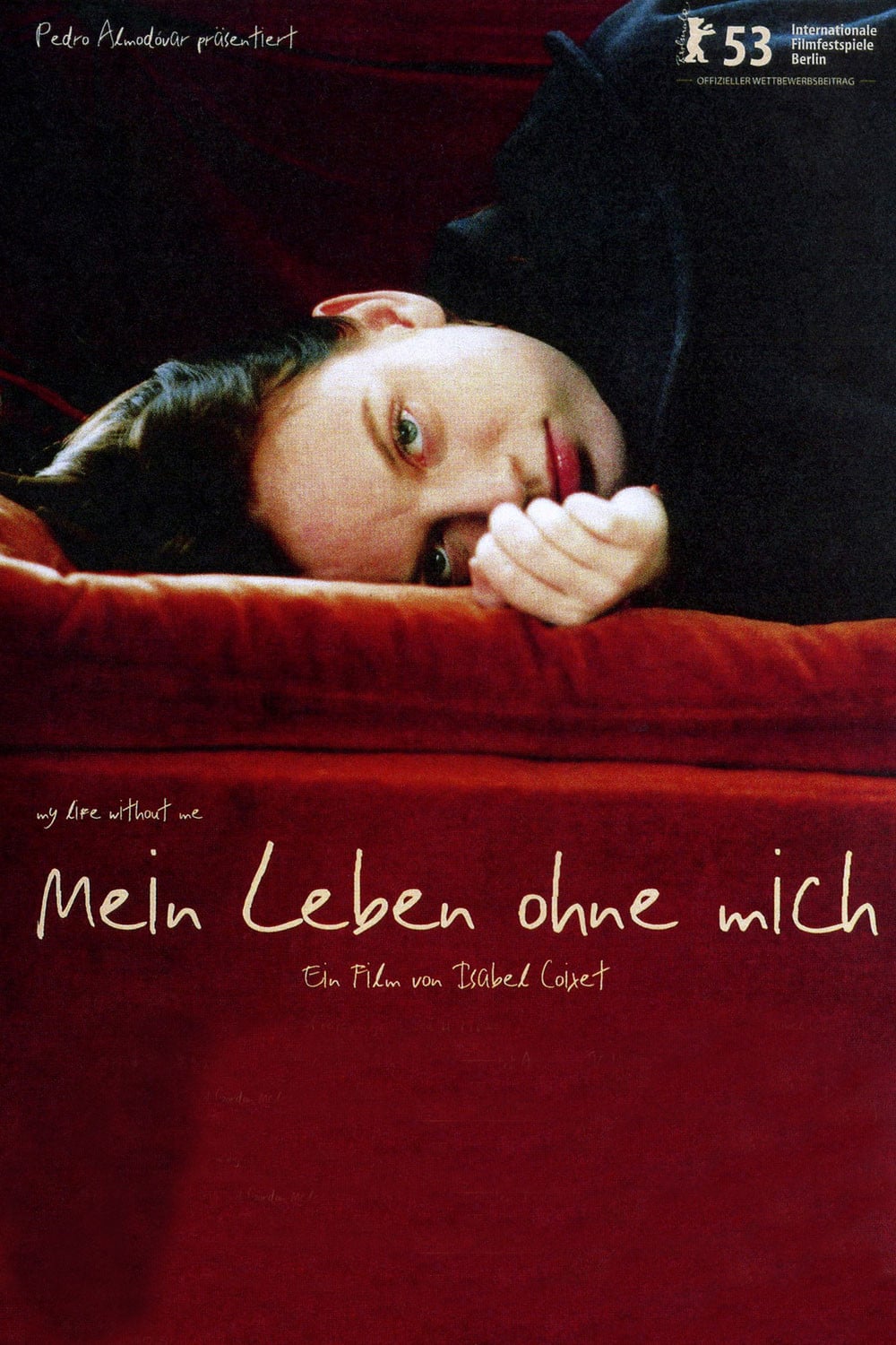 Plakat von "Mein Leben ohne mich"