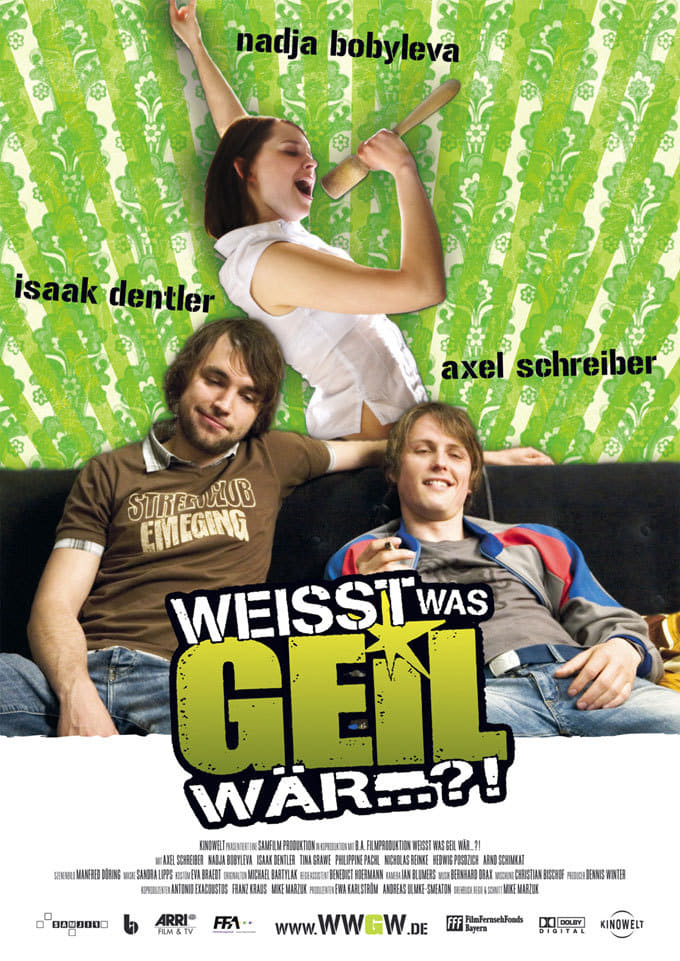 Plakat von "Weißt was geil wär...?!"
