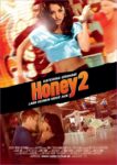 Plakat von "Honey 2 - Lass keinen Move aus"