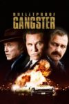 Plakat von "Bulletproof Gangster"