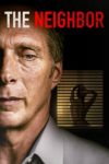Plakat von "The Neighbor"