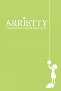 Plakat von "Arrietty - Die wundersame Welt der Borger"