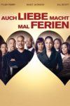 Plakat von "Auch Liebe macht mal Ferien"