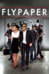 Plakat von "Flypaper - Wer überfällt hier wen?"