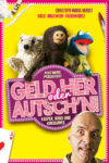 Plakat von "Geld her oder Autsch'n!"