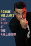 Plakat von "Robbie Williams - One Night at the Palladium"