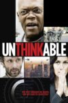 Plakat von "Unthinkable - Der Preis der Wahrheit"