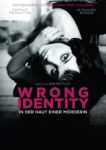 Plakat von "Wrong Identity - In der Haut einer Mörderin"