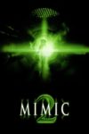 Plakat von "Mimic 2"