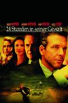 Plakat von "24 Stunden in seiner Gewalt"