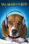 Plakat von "Cats & Dogs - Wie Hund und Katz"