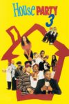 Plakat von "House Party  3"