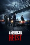 Plakat von "American Heist"