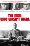 Plakat von "The Man Who Wasn't There"