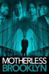 Plakat von "Motherless Brooklyn"