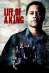 Plakat von "Life of a King"