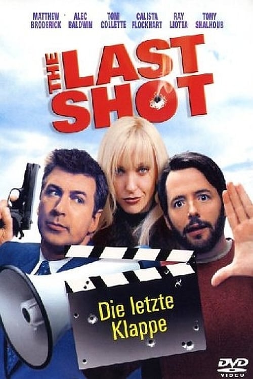 Plakat von "The Last Shot - Die letzte Klappe"