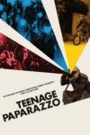 Plakat von "Teenage Paparazzo"