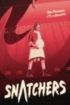 Plakat von "Snatchers"