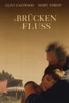 Plakat von "Die Brücken am Fluss"