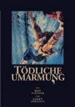 Plakat von "Tödliche Umarmung"