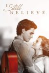 Plakat von "I Still Believe"