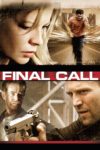 Plakat von "Final Call - Wenn er auflegt, muss sie sterben"