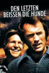 Plakat von "Den Letzten beißen die Hunde"