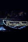 Plakat von "Precious Bane"
