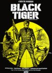 Plakat von "Black Tiger"