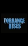 Plakat von "Torrance Rises"