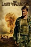 Plakat von "The Last Warrior"