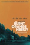 Plakat von "The Burnt Orange Heresy"