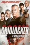 Plakat von "Gridlocked - In der Schusslinie"