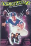 Plakat von "Knightskater - Ritter auf Rollerblades"