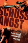 Plakat von "Schussangst"