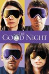 Plakat von "The Good Night"
