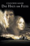 Plakat von "Cold Creek Manor - Das Haus am Fluß"