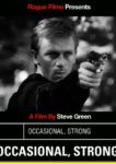 Plakat von "Occasional, Strong"