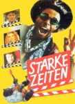 Plakat von "Starke Zeiten"