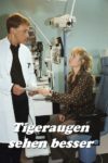 Plakat von "Tigeraugen sehen besser"