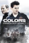 Plakat von "Colors - Farben der Gewalt"
