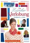 Plakat von "Die Zürcher Verlobung – Drehbuch zur Liebe"