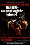 Plakat von "Bullen - wie lange wollt ihr leben?"