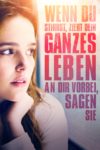 Plakat von "Wenn du stirbst, zieht dein ganzes Leben an dir vorbei, sagen sie"
